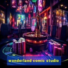 wonderland comic studio